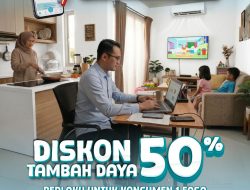 Dukung Kebijakan WFH, PLN Beri Diskon Tambah Daya 50%